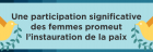 Participation significative des femmes promeut l’instauration de la paix